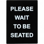 Sign, Please Wait To Be Seated Stanchion - 6/Case