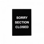 Sign, Sorry Section Closed, Stanchion - 6/Case
